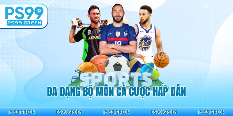 Đa dạng bộ môn cá cược hấp dẫn