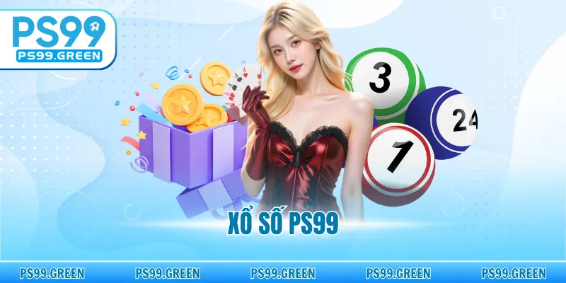 Xổ Số PS99 - Giao Diện Trực Quan, Trả Thưởng Tức Thì